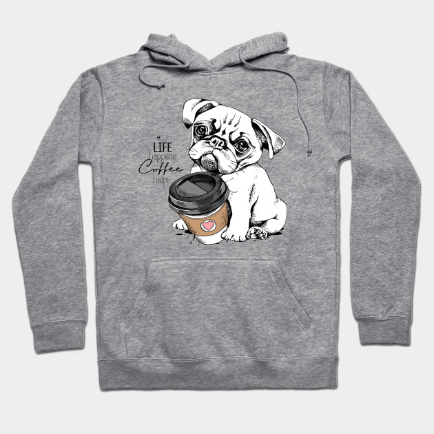 Cute Pug puppy with a plastic cup of coffee. Life happens coffee helps